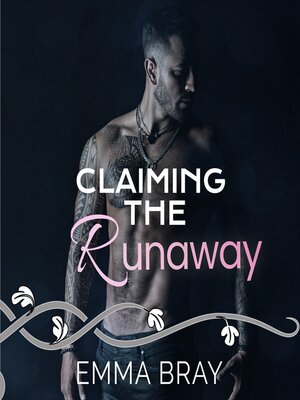 cover image of Claiming the Runaway
